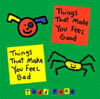 Things That Make You Feel Good, Things That Make You Feel Bad